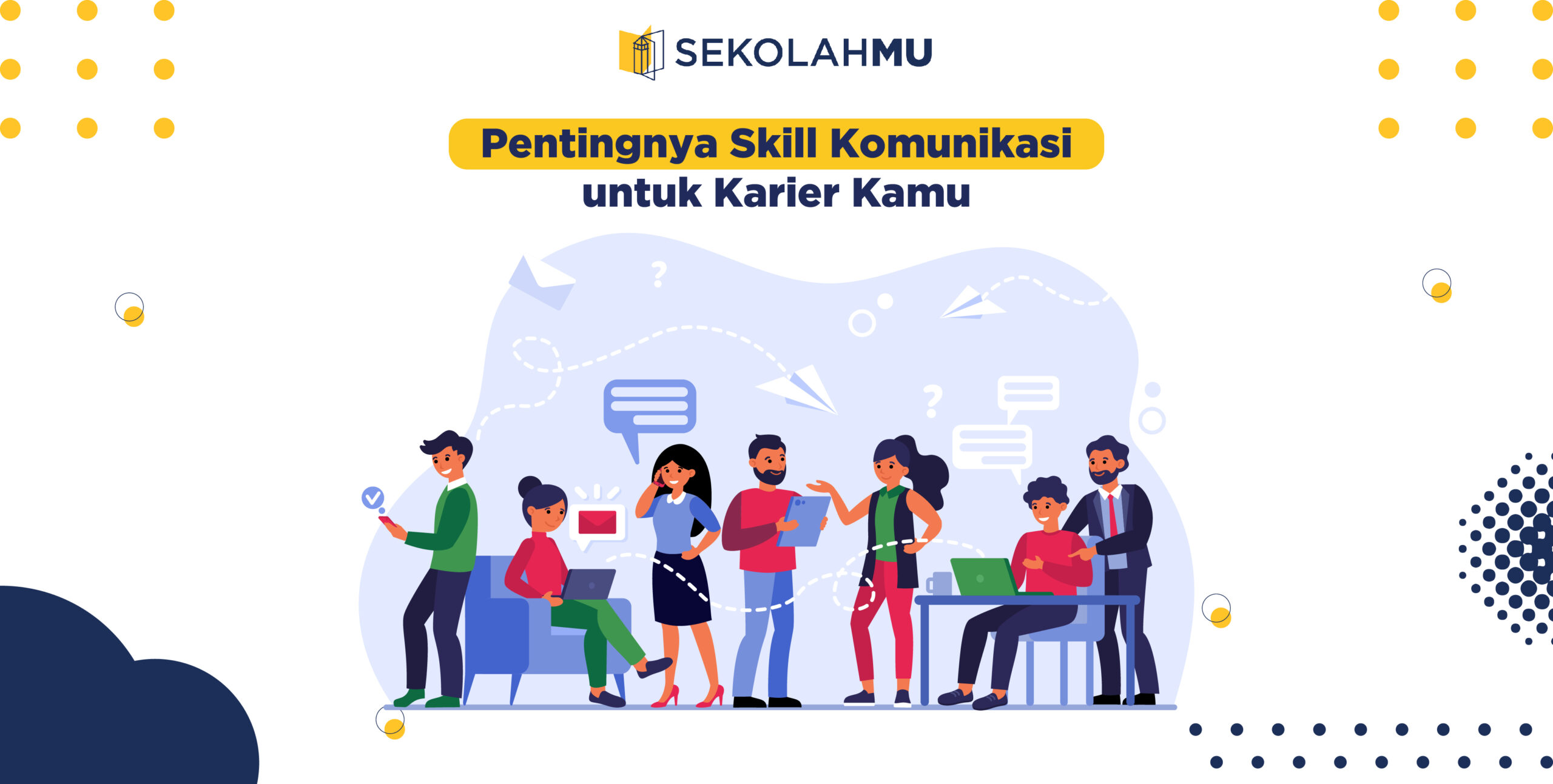 Pentingnya Skill Komunikasi untuk Karier Kamu