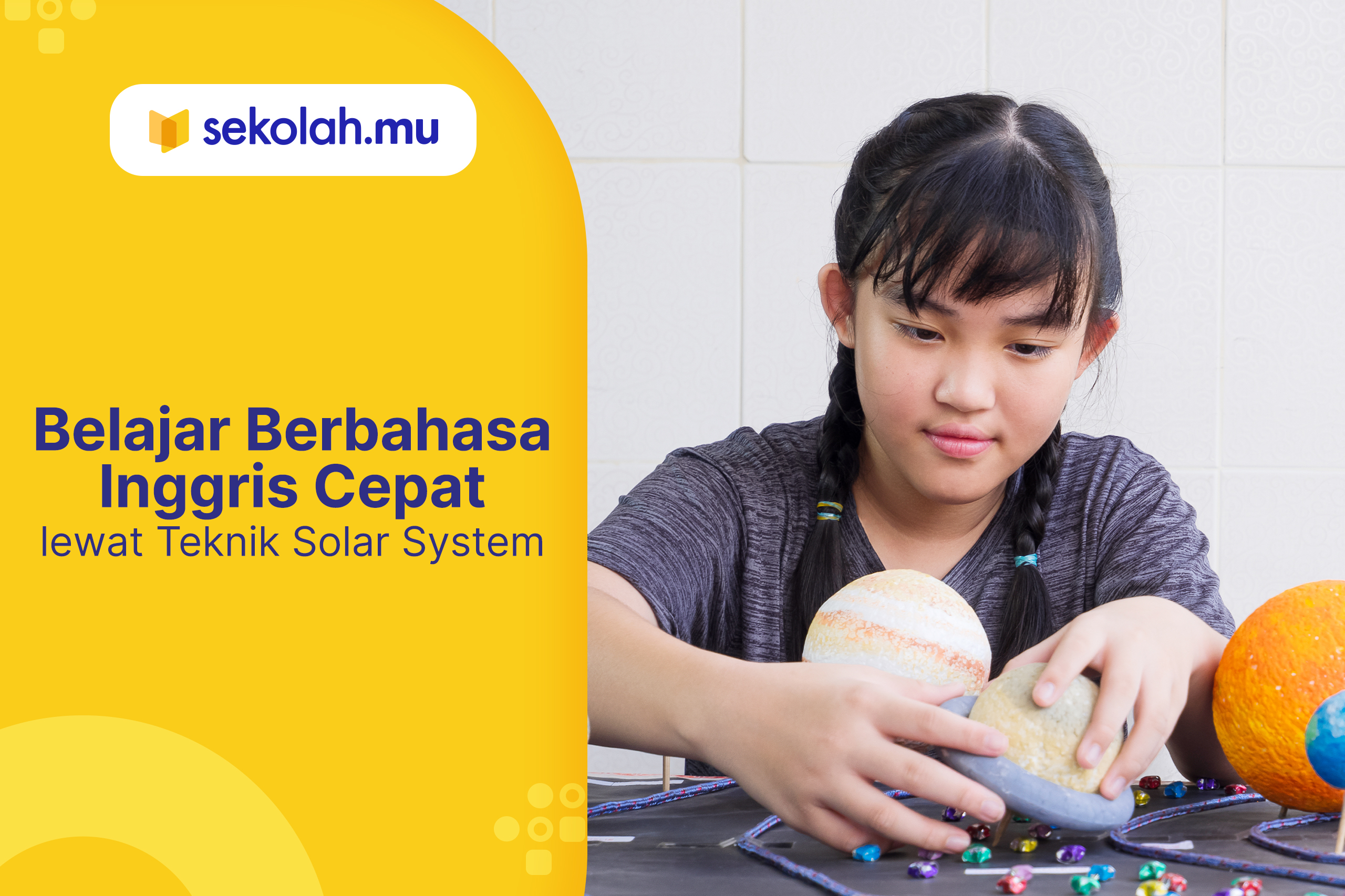 Belajar Berbahasa Inggris Cepat lewat Teknik Solar System