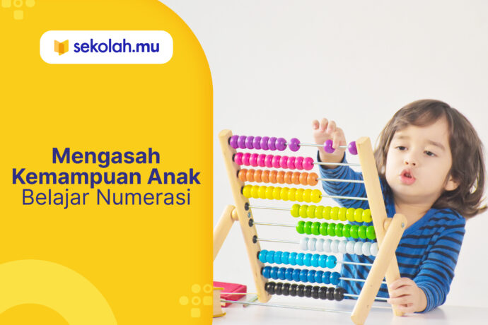 Mengasah Kemampuan Anak Belajar Numerasi