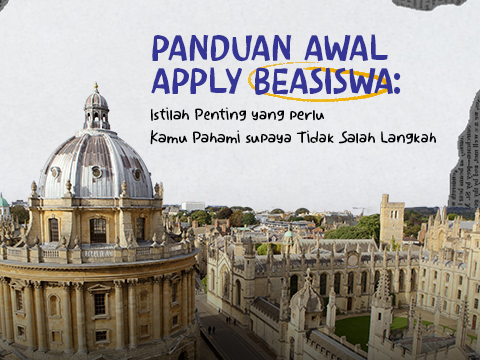 Panduan Awal Apply Beasiswa: Istilah Penting yang perlu Kamu Pahami supaya Tidak Salah Langkah